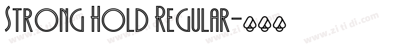 Strong Hold Regular字体转换 Strong Hold Regular字体转换